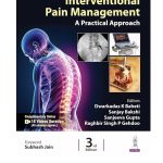 Interventional Pain Management a Practical Approach 3/e 2025 by Dwarkadas K Baheti