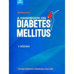 A Handbook on Diabetes Mellitus (With Colorful Illustration) by V. Seshiah 9/e 2025