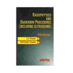 Radiophysics And Dark Room Procedure (Including Ultrasound) By LC Gupta