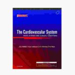 The Cardiovascular System Basic Science And Clinical Conditions By Alan Noble
