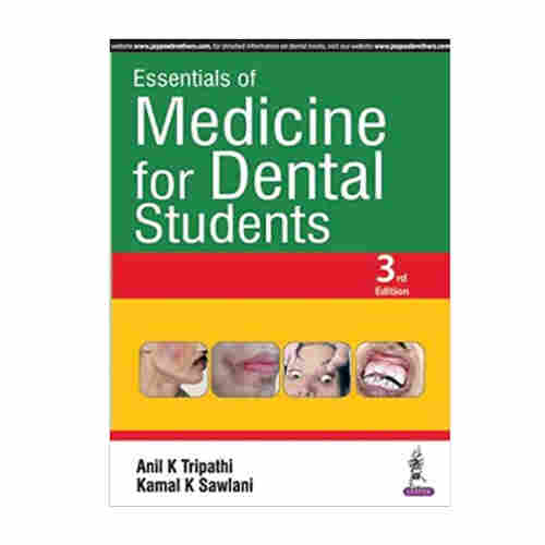 Essentials Of Medicine For Dental Students By Anil K Tripathi Prithvi