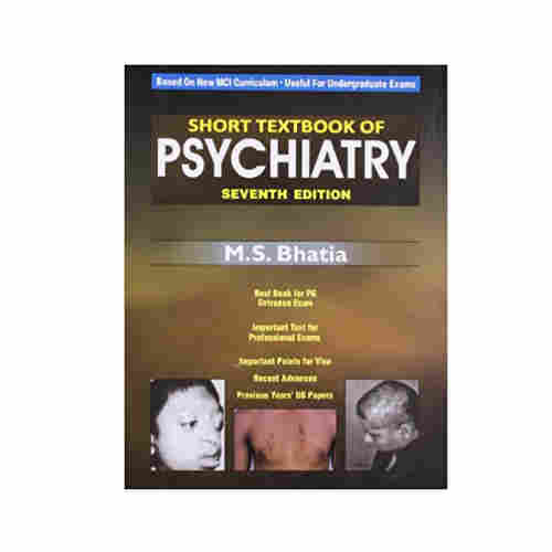 Short Textbook of Psychiatry 7Ed By M S Bhatia