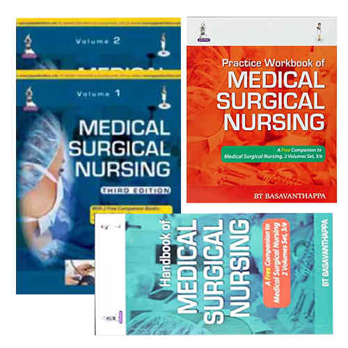 Medical Surgical Nursing (2 vol) + Practical workbook + Handbook By BT Basavanthappa