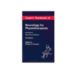 Cash's Textbook Of Neurology For Physiotherapists By Patricia A. Downie