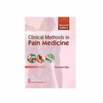 Clinical Methods in Pain Medicine By Gautam Das