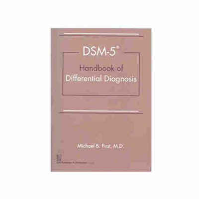 DSM 5 Handbook Of Differential Diagnosis Spl Edition By Michael B. First, M.D.