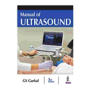 Manual of Ultrasound By GS Garkal