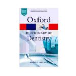 A Dictionary of Dentistry (Oxford Quick Reference) By Robert Ireland