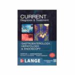 (Old)Lange Current Diagnosis & Treatment Gastroenterology, Hepatology, & Endoscopy By Robert Burakoff