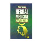 Nursing Herbal Medicine Handbook By Springhouse