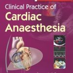 Clinical Practice Of Cardiac Anaesthesia 3rd by Deepak K.Tempe