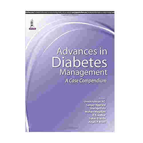 Advances in Diabetes Management: A Case Compendium By Unnikrishnan AG