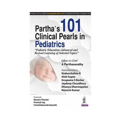 Parthas 101 Clinical Pearls In Pediatrics 1st/2017