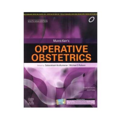 Munro Kerr'S Operative Obstetrics 13th SAE/2020South Asia Edition13th edition by Arulkumaran