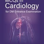 MCQs in Cardiology for DM Entrance Examination 2/E 2023 by Vinod Sharma