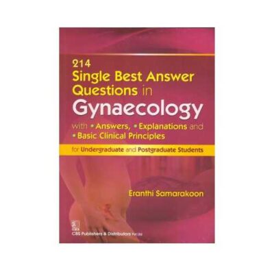 Single Best Answer Questions In Gynaecology 1st edition by Eranthi Samarakoon