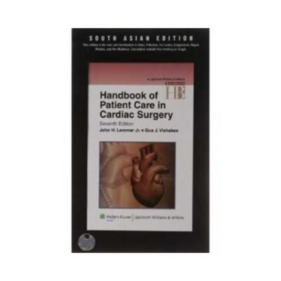 Handbook Of Patient Care In Cardiac Surgery 7th/2010