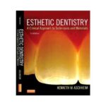 Esthetic Dentistry: A Clinical Approach To Techniques And Materials 3rd/3rd edition by Kenneth W. Aschheim