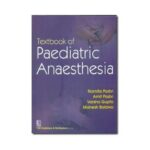 Textbook Of Pediatric Anaesthesia 1st edition by Namita Padvi