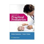 Approach To Practical Pediatrics 1st edition by Niranjan Sendhurnikar