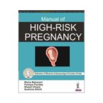 Manual Of High Risk Pregnancy 2018FOGSI1st edition by Richa Baharani