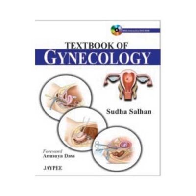 Textbook Of Gynecology 2011With Interactive DVD ROM1st edition by Sudha Salhan
