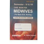 Case Book For Midwives (For Basic BSc. Nursing) Semester - IV & VII 1/e 2025 By Nisha clement