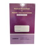 Practical Record Book For Pediatric/Child Health Nursing (B.SC(N) & P.C.B.SC(N)) By A. Sumathy Gee