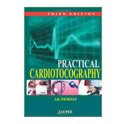 Practical Cardiotocography By AK Debdas