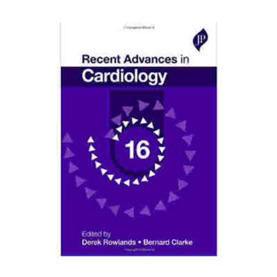 Recent Advances In Cardiology 16 By Derek Rowlands