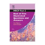MRCP Part 2: Best of Five Illustrated Questions and Answers By Huw Beyon