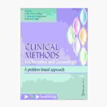 Clinical Methods in Obstetrics and Gynecology: A problem based approach By Asha Oumachigui