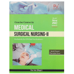 Concise Course in Medical Surgical Nursing - II (Specialities) 2012 by Javed Ansari