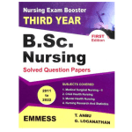 Nursing Exam Booster 3rd Year B.Sc.Nursing Solved Question Papers (2011-2022) by Anbu Loganathan T