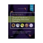 Hunter'S Tropical Medicine And Emerging Infectious Diseases 10th edition by Edward T Ryan