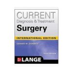 Current Diagnosis And Treatment Surgery 15th edition by Gerard M Doherty