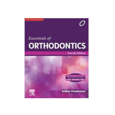 Essentials of Orthodontics by Sridhar Premkumar