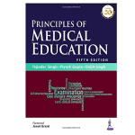 Principles of Medical Education 5/e 2024 By Tejinder Singh