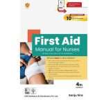 First Aid Manual for Nurses by Sanju Sira 4/e 2026