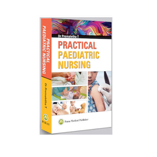 Practical Paediatric Nursing By Premaletha T