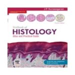 Textbook of Histology Atlas and Practical Guide 4th edition by J P Gunasegaran