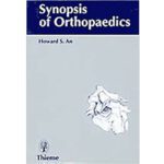 Synopsis Of Orthopaedics by Howard S. An