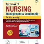 Textbook of Nursing Management & Leadership for B.Sc Nursing 3/e 2024 by Sukhbir Kaur