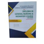 A Cumulative Record of clinical Learning Experience for Diploma in GNM course Log Book By S.N.Nanjunde Gowda