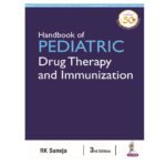 Handbook of Pediatric Drug Therapy and Immunization  By RK Suneja :3rd/2020