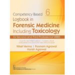 Competency Based Logbook In Forensic Medicine Including Toxicology For Second And Third Professional MBBS