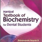 Manipal Text Book of Biochemistry for Dental Students    (Shivananda Nayak B)