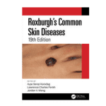 Roxburgh's Common Skin Diseases 19ed 2022 By Ayse Serap Karadag