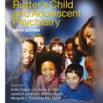 Rutter's Child and Adolescent Psychiatry by Anita Thapar