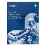 Essential Revision Notes in Paediatrics for the MRCPCH 3ed  by Mark Beattie , Mike Champion